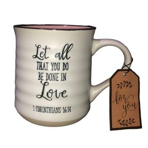 “ Let all that you do be done in love “ mug